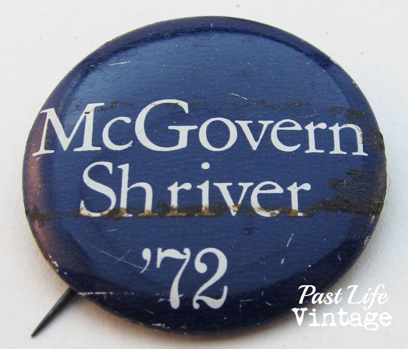 McGovern Shriver 72 Presidential Campaign Button Vintage Pin