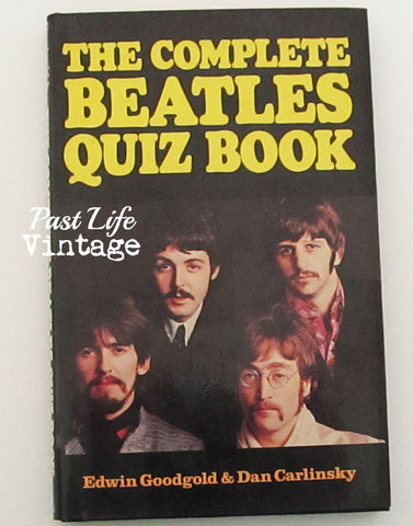 The Complete Beatles Quiz Book by Edwin Goodgold and Dan Carlinsky 1975