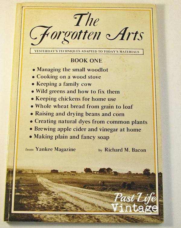 The Forgotten Arts Book 1 by Richard M. Bacon 1975 Softcover