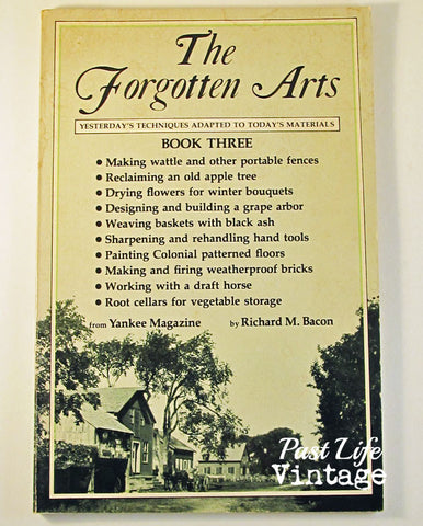 The Forgotten Arts Book 3 Richard M. Bacon 1795 First Edition Softcover